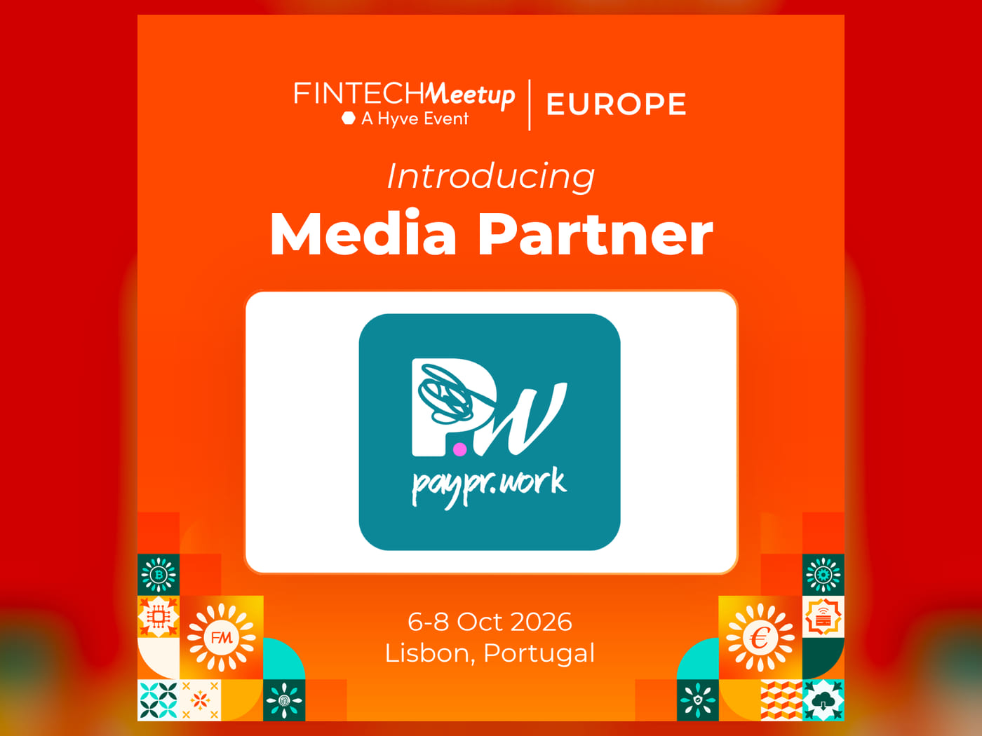 Fintech Meetup Europe announcement card introducing paypr.work as a media partner, Lisbon, 6–8 October 2026.